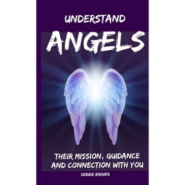 Understand Angels, Their Mission, Guidance and Connection With You