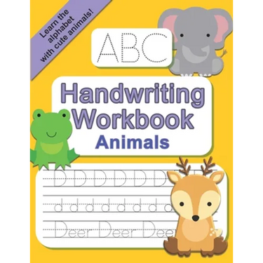 ABC Handwriting Workbook - Animals: Learn to Write the Alphabet - Practice Letter Tracing with Animals