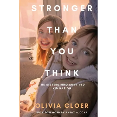 Stronger Than You Think: The Sisters Who Survived Kid Nation