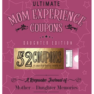 Ultimate Mom Experience Coupons - Daughter Edition