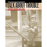 Talk about Trouble: A New Deal Portrait of Virginians in the Great Depression