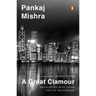 A Great Clamour: Encounters with China and Its Neighbours