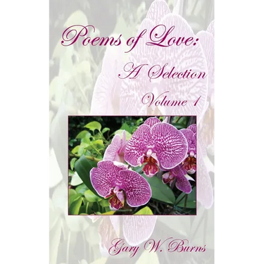 Poems of Love: A Selection Volume I