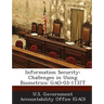 Information Security: Challenges in Using Biometrics: Gao-03-1137t