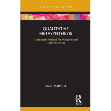 Qualitative Metasynthesis: A Research Method for Medicine and Health Sciences
