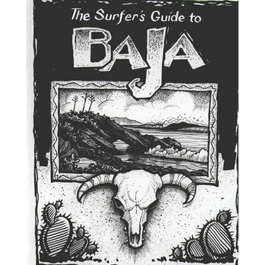 The Surfer's Guide to Baja