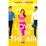 Love is in the Air: A hilarious friends-to-lovers romantic comedy