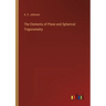 The Elements of Plane and Spherical Trigonometry