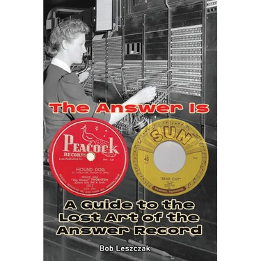 The Answer Is - A Guide to the Lost Art of the Answer Record