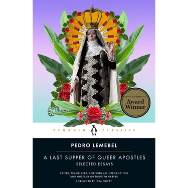 A Last Supper of Queer Apostles: Selected Essays