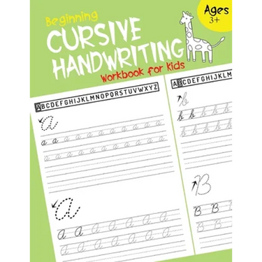 Beginning Cursive Handwriting Workbook for Kids: Cursive for Beginners Workbook Cursive Letter and Numbers Tracing Book Cursive Writing Practice Book