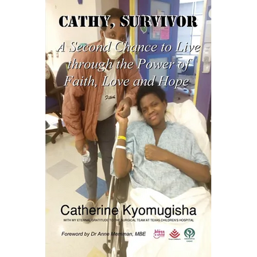 Cathy, Survivor: A Second Chance to Live through the Power of Faith, Love and Hope