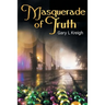 Masquerade of Truth