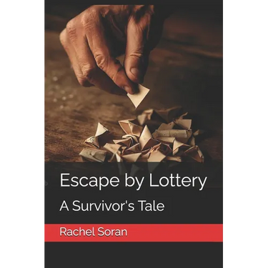 Escape by Lottery: A Survivor's Tale