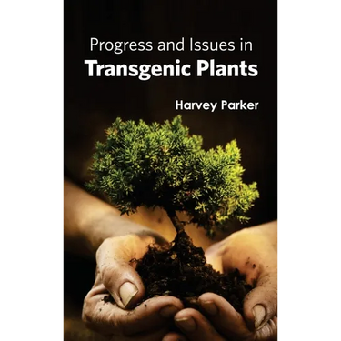 Progress and Issues in Transgenic Plants