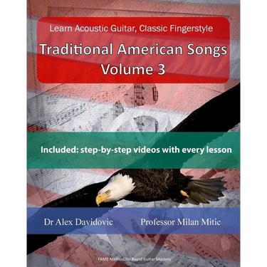 Learn Acoustic Guitar, Classic Fingerstyle: Traditional American Songs Volume 3