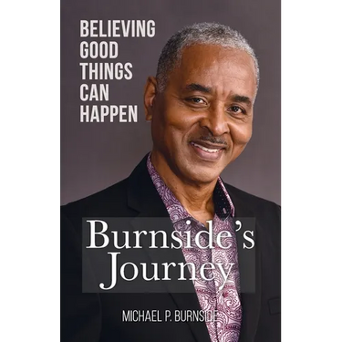 Burnside's Journey: Believing Good Things Can Happen