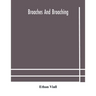 Broaches and broaching