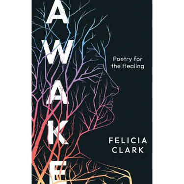 Awake: Poetry for the Healing