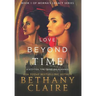 Love Beyond Time: A Scottish, Time Travel Romance