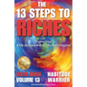 The 13 Steps to Riches - Habitude Warrior Volume 13 Sixth Sense: Special Edition with Erik Swanson & Kevin Harrington
