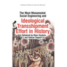 The Most Monumental Social Engineering and Ideological Transshipment Effort in History: Is Bolstered by Mass Hysteria and Vatican Support