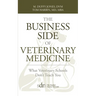 The Business Side of Veterinary Medicine: What Veterinary Schools Don't Teach You