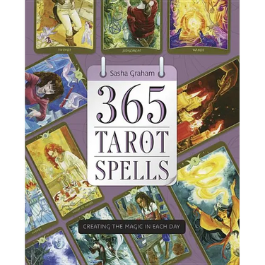 365 Tarot Spells: Creating the Magic in Each Day