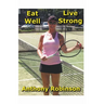 Eat Well Live Strong