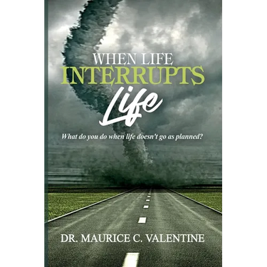 When Life Interrupts Life: What Do You Do When Life Doesn't Go As Planned?