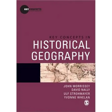 Key Concepts in Historical Geography