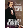 The Quotable Jefferson Davis: Selections from the Writings and Speeches of the Confederacy's First President