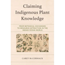 Claiming Indigenous Plant Knowledge: From Botanical Exchanges to Resource Extraction in the Indian Ocean World