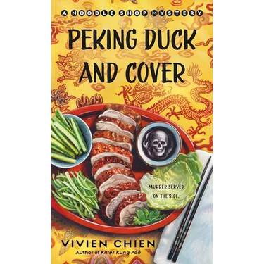 Peking Duck and Cover: A Noodle Shop Mystery