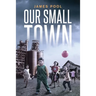 Our Small Town