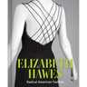 Elizabeth Hawes: Radical American Fashion