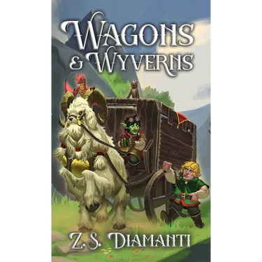 Wagons & Wyverns: A Cozy Fantasy (Fables of Finlestia)