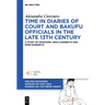 Time in Diaries of Court and Bakufu Officials in the Late 13th Century: A Study of Kanchūki, Kenji Sannen KI and Einin Sannen KI