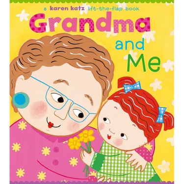 Grandma and Me: A Lift-The-Flap Book