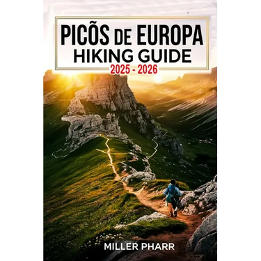 Picos de Europa Hiking Guide 2025 - 2026