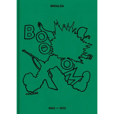 Antoni Miralda: Booom: 1962-1972