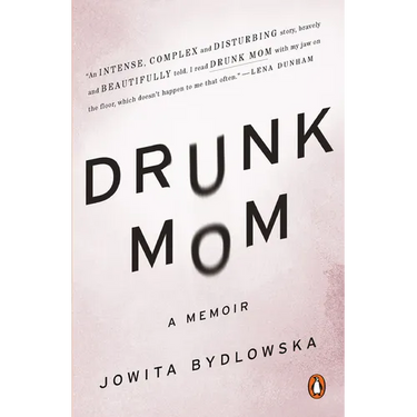 Drunk Mom: A Memoir