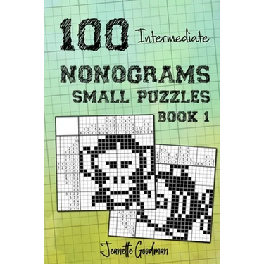100 Intermediate Nonograms - Small Puzzles - Book 1