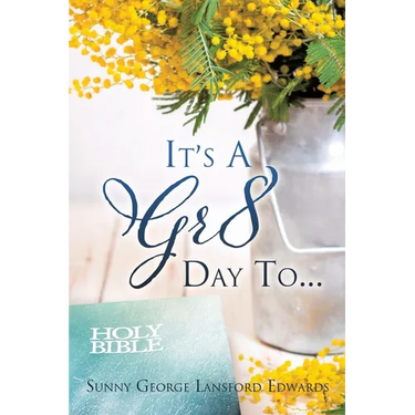 It's A Gr8 Day To...