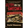Fetty on the Switches