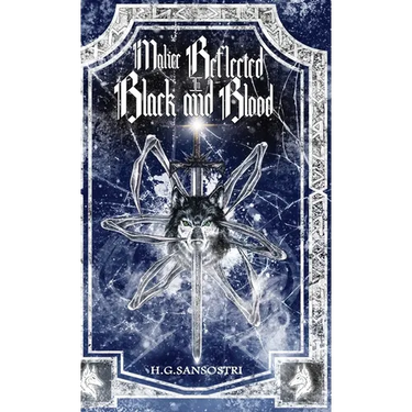 Malice Reflected in Black and Blood