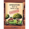 Operation: How to Catch a Spy