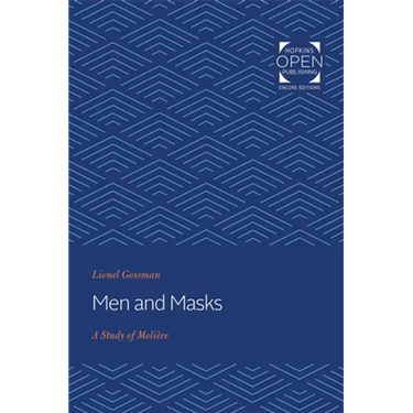 Men and Masks: A Study of Molière