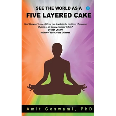 See the world as a five layered cake