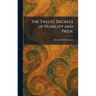 The Twelve Degrees of Humility and Pride